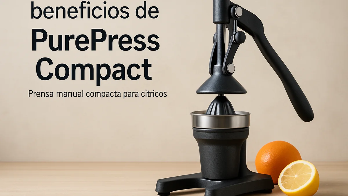Beneficios de PurePress Compact para exprimir cítricos en casa